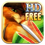 Fruit Ninja : Puss in Boots HD Free for iPad 1.0.3 - Game Cats Go Hia cutting fruit for iPad